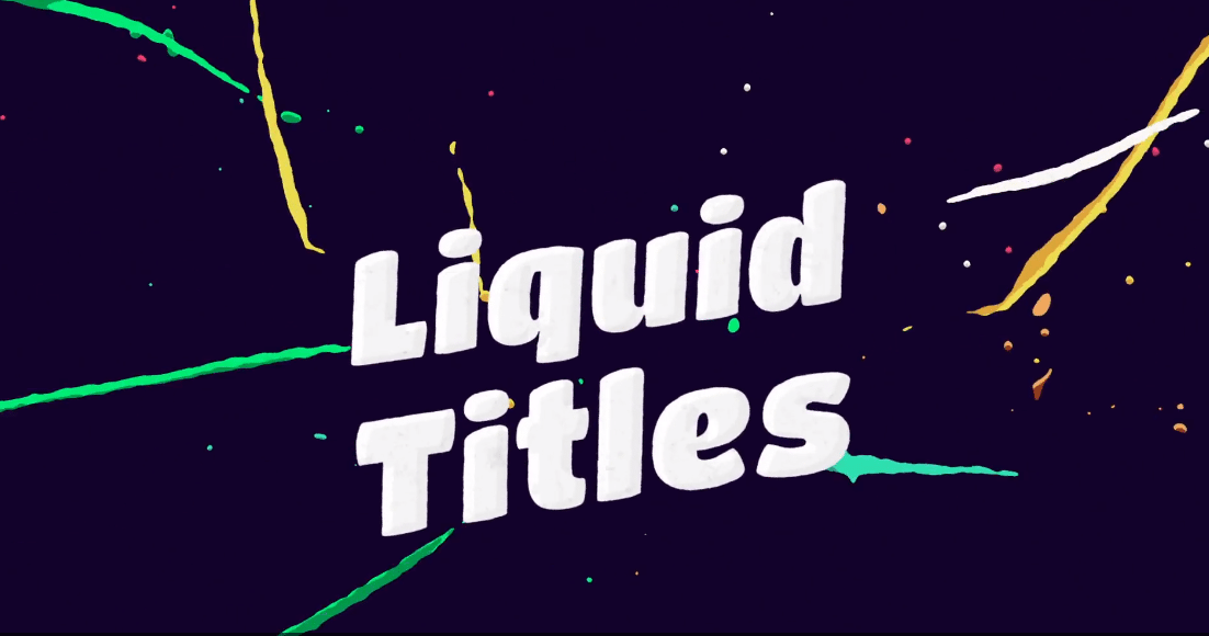 Liquid animated titles