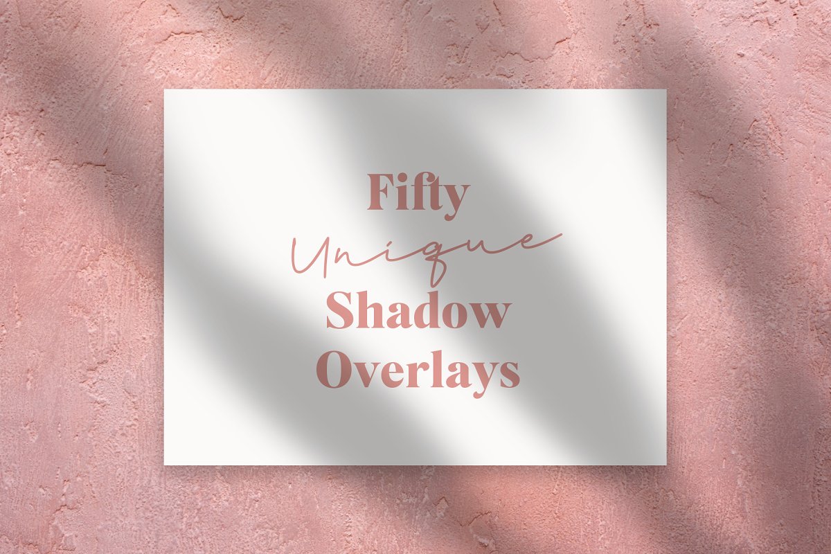 Fifty unique shadow overlays