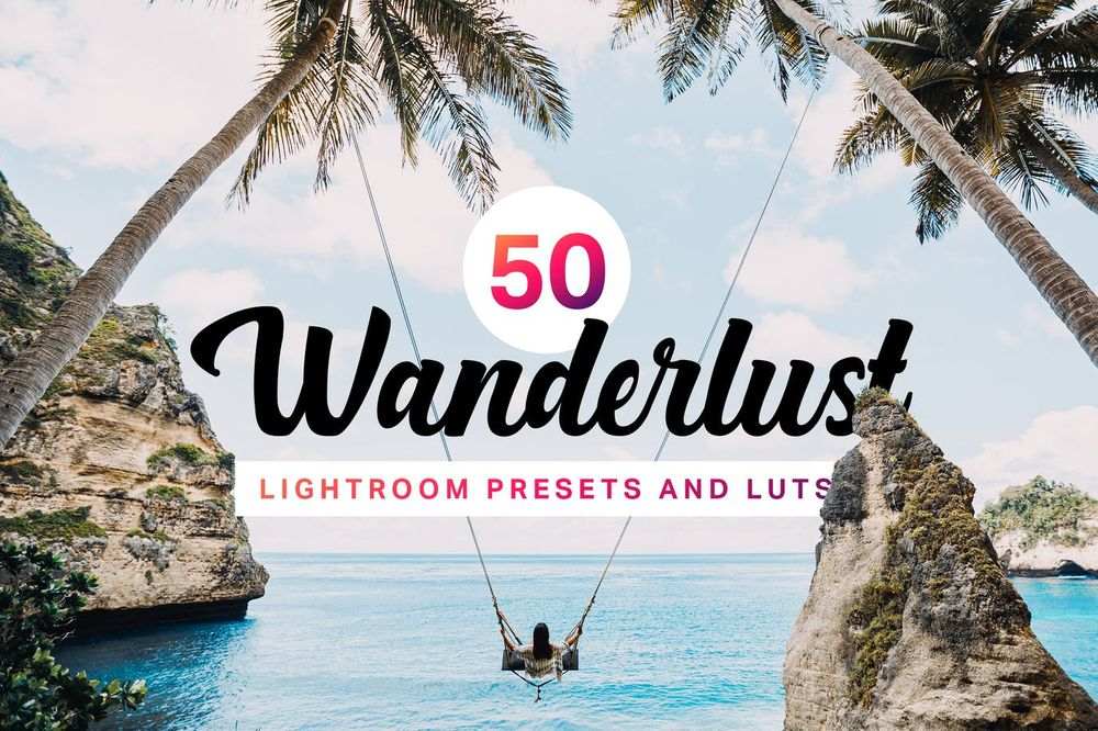 A set of wonderlust lightroom presets luts