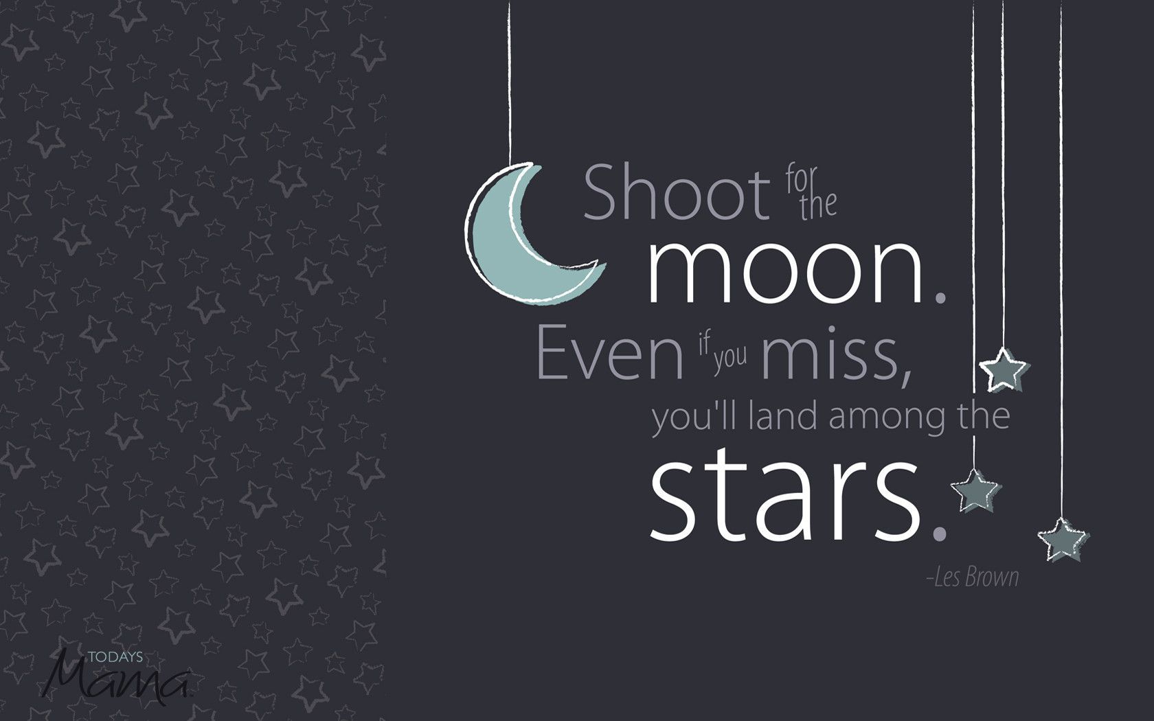 Shoot for the moon